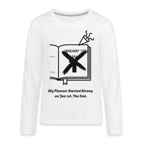 Jan 1st T-Shirt | Sarcastic New Year's - Kids' Premium Long Sleeve T-Shirt