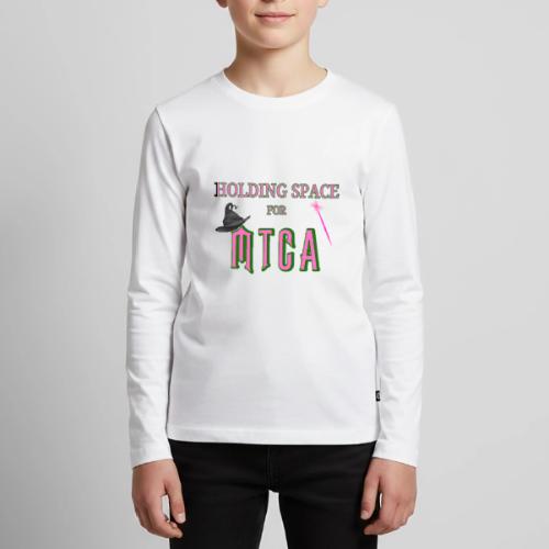 Holding Space for MTCA - Kids' Premium Long Sleeve T-Shirt