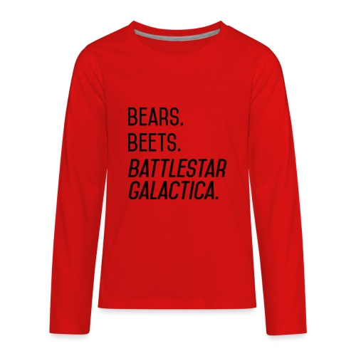 Bears. Beets. Battlestar Galactica. (Black & Red) - Kids' Premium Long Sleeve T-Shirt