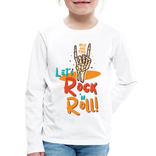 Let's Rock and Roll - Kids' Premium Long Sleeve T-Shirt