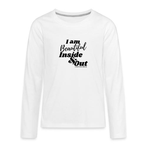 I am Beautiful - Inside and Out | Black Type - Kids' Premium Long Sleeve T-Shirt