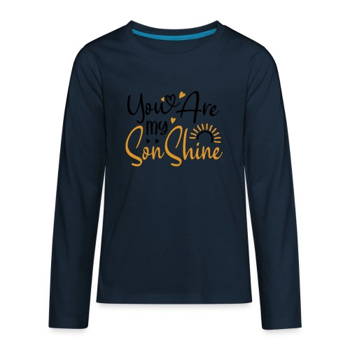 You Are My SonShine | Mom And Son Tshirt - Kids' Premium Long Sleeve T-Shirt