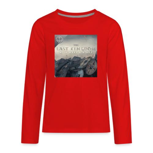 The Last Kingdom Podcast Art - Kids' Premium Long Sleeve T-Shirt