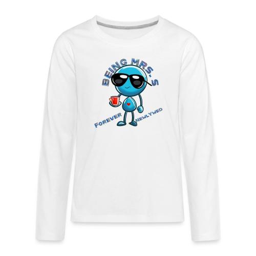 Being Mrs S Forever Newlywed - Kids' Premium Long Sleeve T-Shirt