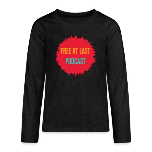 Free At Last Podcast Splash Logo - Kids' Premium Long Sleeve T-Shirt
