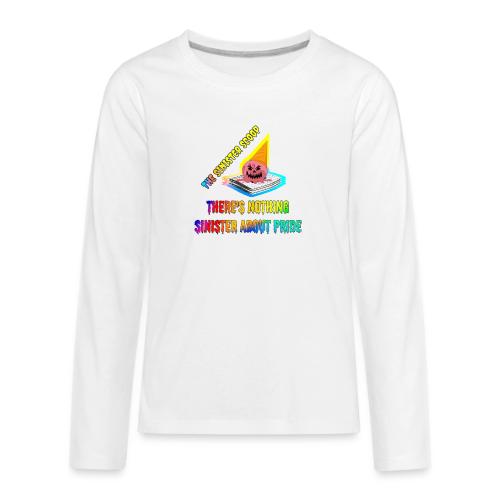 Nothing Sinister About Pride - Kids' Premium Long Sleeve T-Shirt