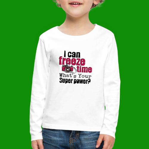 Photography Freeze Time - Kids' Premium Long Sleeve T-Shirt