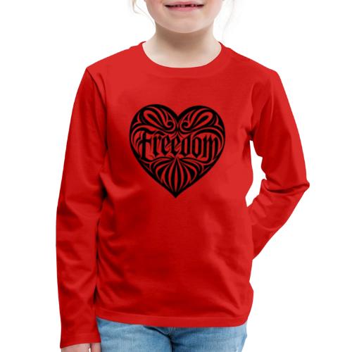 FREEDOM in Heart - Kids' Premium Long Sleeve T-Shirt