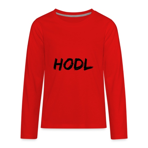 HODL - Kids' Premium Long Sleeve T-Shirt