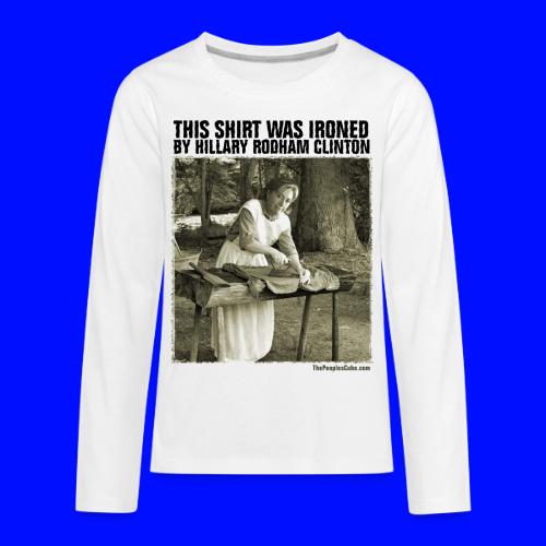 Ironed By Hillary - Kids' Premium Long Sleeve T-Shirt