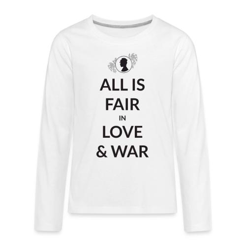 All Is Fair In Love And War - Kids' Premium Long Sleeve T-Shirt