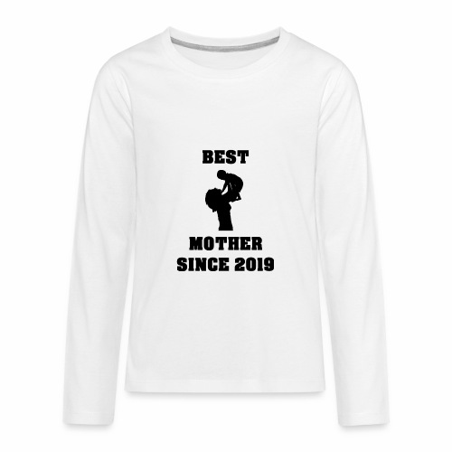 Best Mother Since 2019 - Kids' Premium Long Sleeve T-Shirt