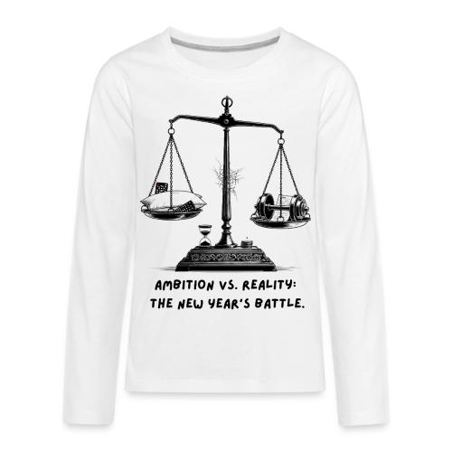Ambition vs. Reality T-Shirt, Mug, & Leggings - Kids' Premium Long Sleeve T-Shirt