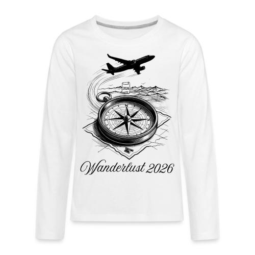 Wanderlust 2026 T-Shirt | Minimalist Travel Plane - Kids' Premium Long Sleeve T-Shirt