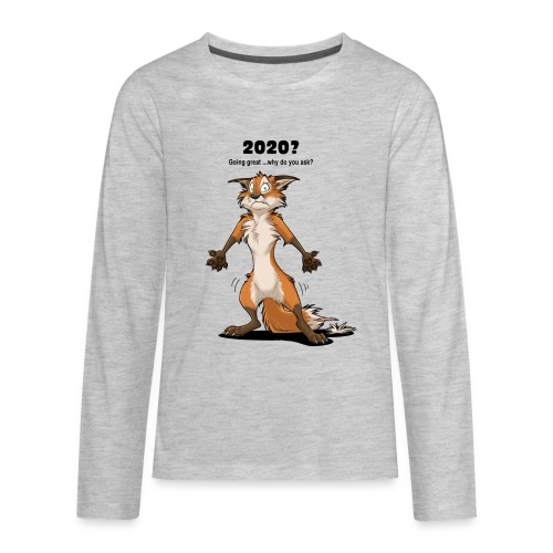 2020? Going great... (for bright backgrounds) - Kids' Premium Long Sleeve T-Shirt