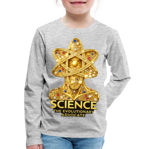 Science the Evolutionary Advocate - Kids' Premium Long Sleeve T-Shirt