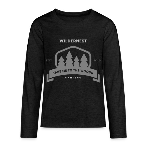 Wildernest Take me to the woods T-shirt - Kids' Premium Long Sleeve T-Shirt