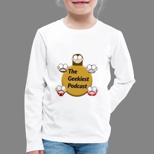 The Geekiest Podcast Logo - Kids' Premium Long Sleeve T-Shirt