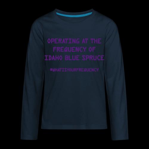 What is Your Frequency - - Kids' Premium Long Sleeve T-Shirt