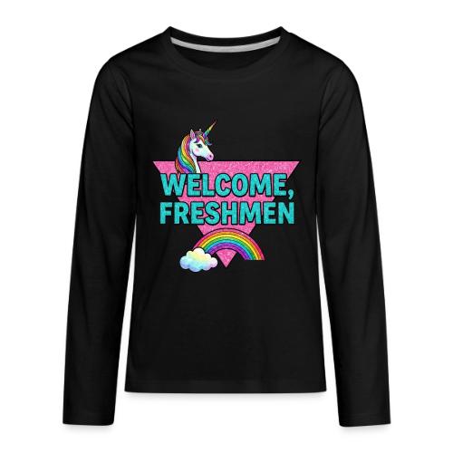 Welcome, Freshmen - Kids' Premium Long Sleeve T-Shirt