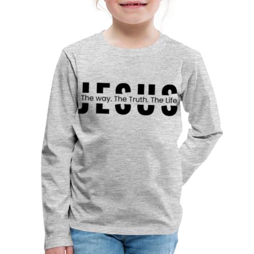Jesus the Truth and the Life Bible Verse Merch - Kids' Premium Long Sleeve T-Shirt