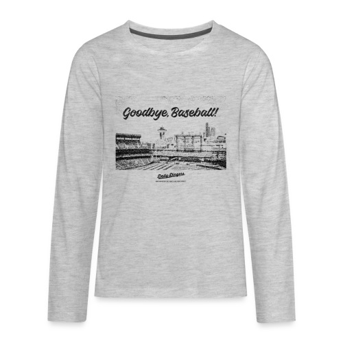 Goodbye, Baseball! - Kids' Premium Long Sleeve T-Shirt