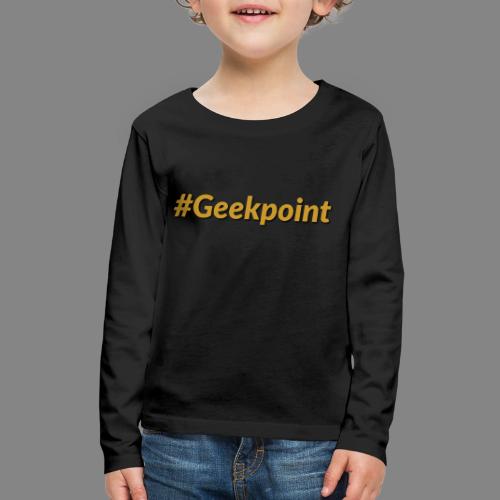 #Geekpoint - Kids' Premium Long Sleeve T-Shirt