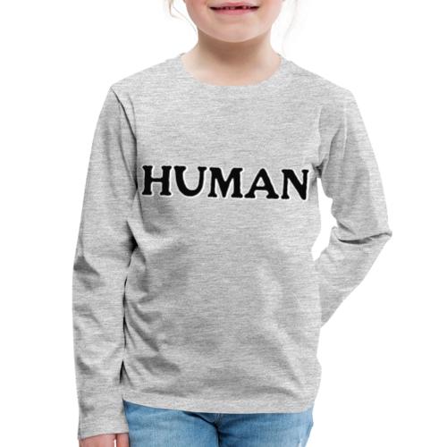 Human - Kids' Premium Long Sleeve T-Shirt