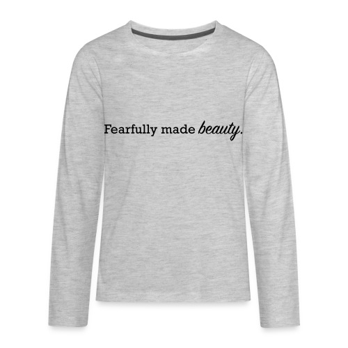 fearfully made beauty - Kids' Premium Long Sleeve T-Shirt
