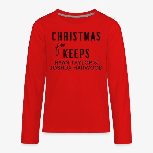 Christmas for Keeps Title Block - Black Font - Kids' Premium Long Sleeve T-Shirt