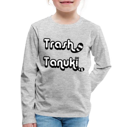 Trash Tanuki - Kids' Premium Long Sleeve T-Shirt