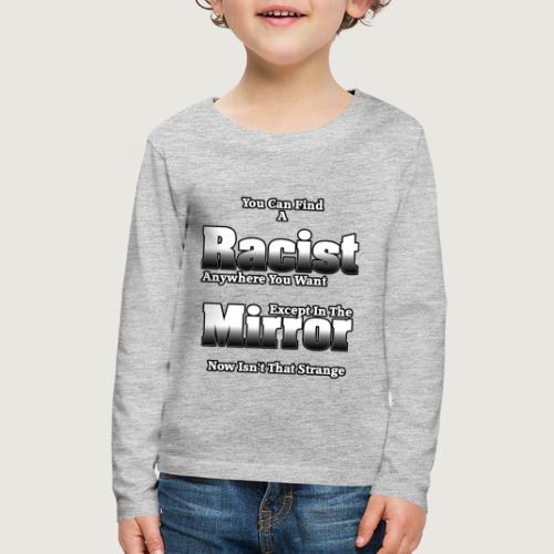 The Racist In The Mirror by Xzendor7 - Kids' Premium Long Sleeve T-Shirt