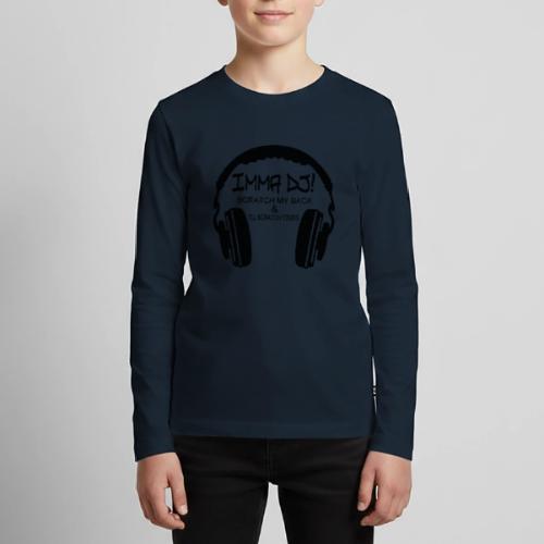 I'M A DJ! - Kids' Premium Long Sleeve T-Shirt