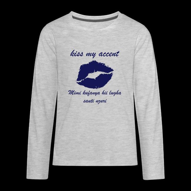 KISS MY ACCENT ONE COLOR SWAHILI