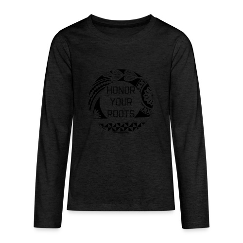 Honor Your Roots (Black) - Kids' Premium Long Sleeve T-Shirt