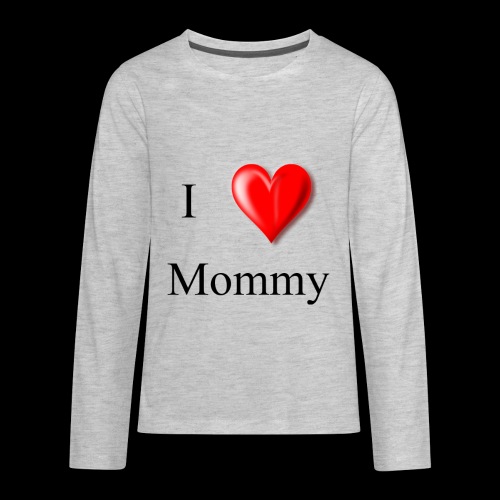 I love mommy - Kids' Premium Long Sleeve T-Shirt