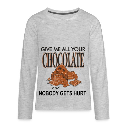 Give Me All Your Chocolate - Kids' Premium Long Sleeve T-Shirt