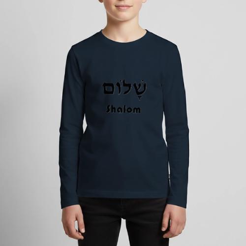 שָׁלוֹם Shalom - Kids' Premium Long Sleeve T-Shirt