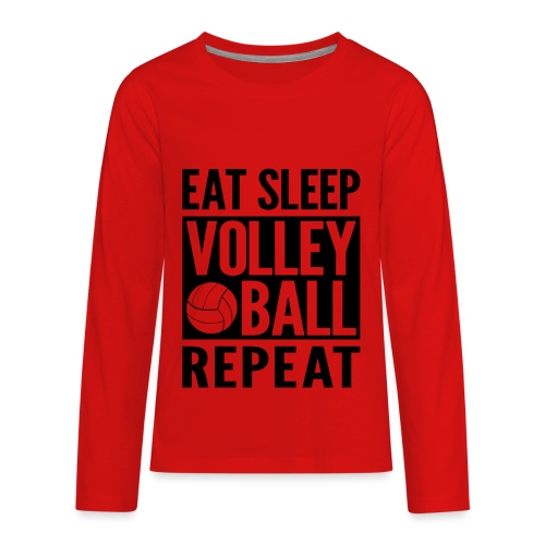 Eat Sleep Volleyball Repeat - Kids' Premium Long Sleeve T-Shirt