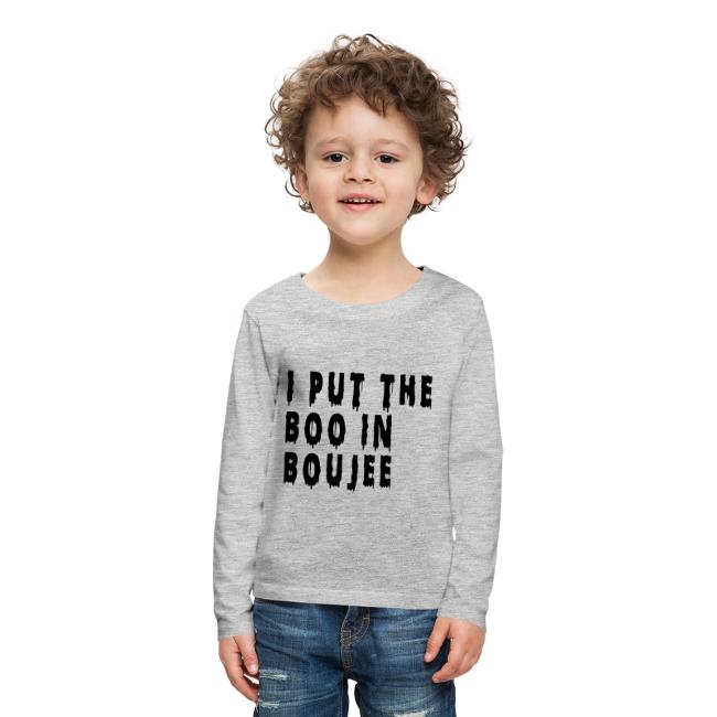 I put the boo in boujee