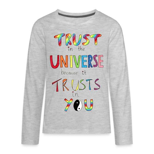 Trust In The Universe - Kids' Premium Long Sleeve T-Shirt