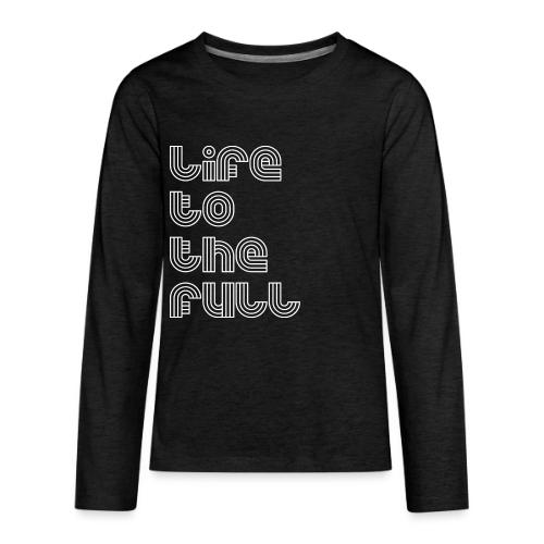 Full Life White - Kids' Premium Long Sleeve T-Shirt