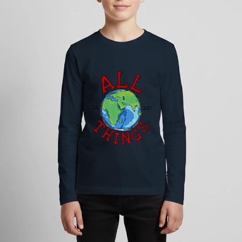 All Things Globe - Kids' Premium Long Sleeve T-Shirt
