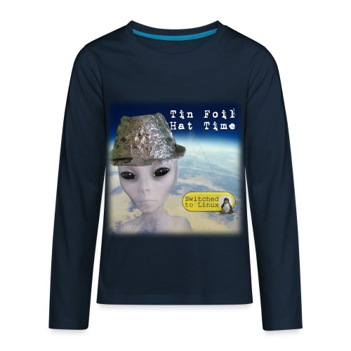 Tin Foil Hat Time (Earth) - Kids' Premium Long Sleeve T-Shirt