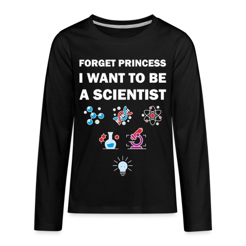 I Want to be a Scientist - Kids' Premium Long Sleeve T-Shirt