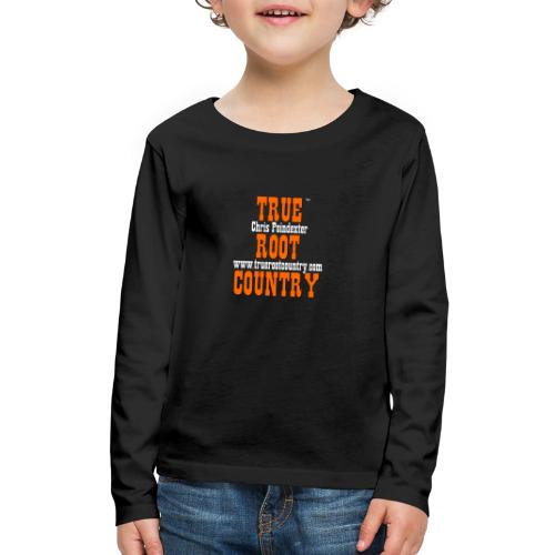 True Root Country - Kids' Premium Long Sleeve T-Shirt