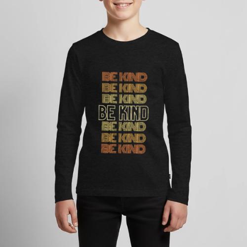 BE KIND Design - Kids' Premium Long Sleeve T-Shirt