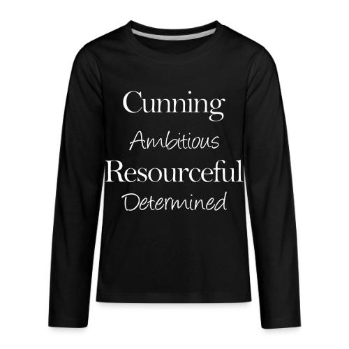 cunning ambitious resourceful determined white fon - Kids' Premium Long Sleeve T-Shirt