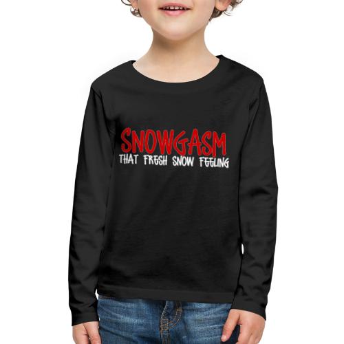 Snowgasm - Kids' Premium Long Sleeve T-Shirt