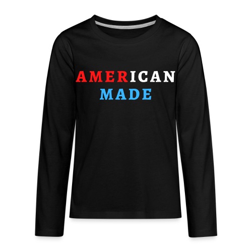 AMERICAN MADE (Read, White and Blue) - Kids' Premium Long Sleeve T-Shirt
